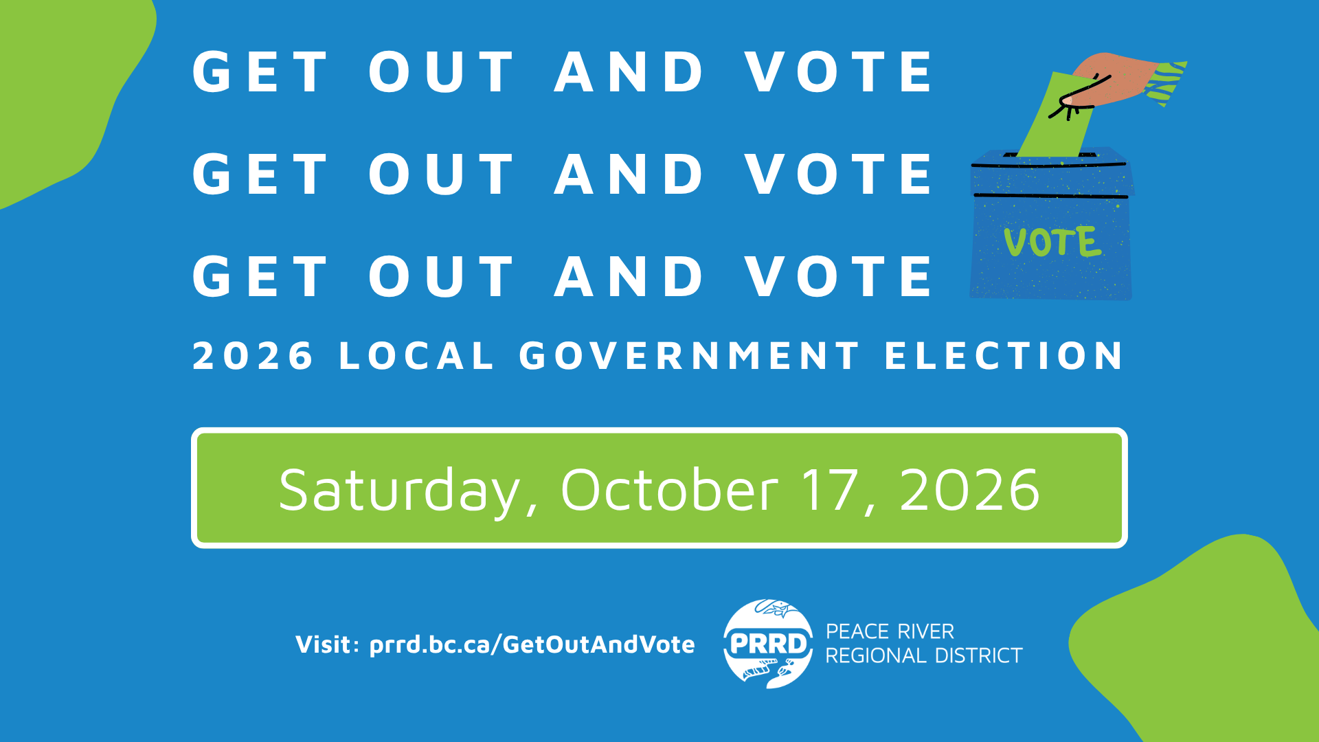  GET OUT AND VOTE - 2026 LOCAL GOVERNMENT ELECTION - Saturday, October 17, 2026